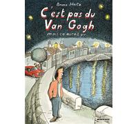 Bruno Heitz – C'est pas du Van Gogh mais ça aurait pu... – Gallimard BD – Cartonné