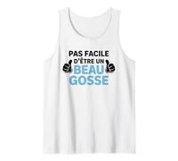C'Est Pas facile d’être un beau gosse drôle homme garçon Débardeur