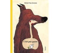 C'est pas grave Michel Van Zeveren (Auteur)