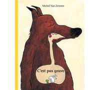 C'est pas grave - Michel Van Zeveren - Ecole Des Loisirs - broché - Album jeunesse dès 3 ans