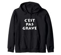 C'est Pas Grave Sweat à Capuche