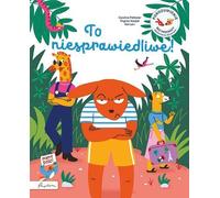 C'est pas juste ! La communication non-violente expliquée aux enfants Caroline Pellissier, Virginie Aladjidi (Buch auf Polnisch)