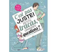 C'est pas juste ! Petits tracas, grandes questions ? Toutes les solutions ! - Gérard Dhôtel - La Martiniere Jeunesse - broché - Document jeunesse dès 9 ans