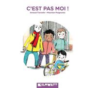 C'est pas moi ! - Arnaud Tiercelin - Kilowatt Eds - broché - Roman cadet