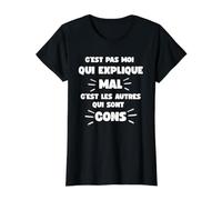 C'est Pas Moi C'est Les Autres Qui sont Cons Humour Sarcasme T-Shirt Graphique avec Valeur