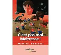 C'est pas moi maîtresse !