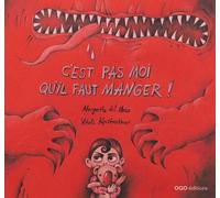 C'est pas moi qu'il faut manger