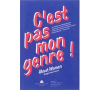 C'Est Pas Mon Genre! Exposition. Saint-Etienne, Cité du design. 2013 - Marc Monjou - Cite Du Design - broché - Catalogue d'exposition