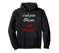 C'est Pas Niçois C'est Nissart Cadeau Ville de Nice Humour Sweat à Capuche