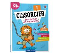 C'est pas sorcier de réviser en vacances - Du CE1 au CE2 - Cahier de vacances 2024 - Alexia Avice - Auzou Éditions - broché - Scolaire / Universitaire