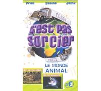 C'est pas sorcier : Le monde animal