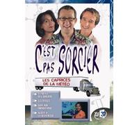C'est pas sorcier : les caprices de la météo