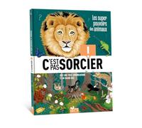 C'est pas sorcier - Les super pouvoirs des animaux