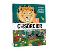 C'est pas sorcier - Les super pouvoirs des animaux - Eric Mathivet - Deux Coqs D'or - cartonné - Document jeunesse