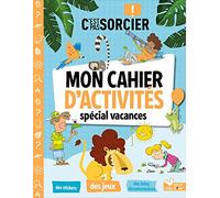 C'est pas sorcier - Mon cahier d'activités spécial vacances