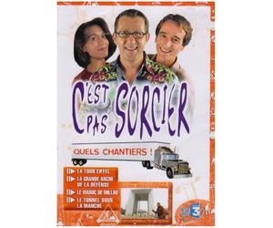 C'est pas sorcier - Quels chantiers !