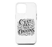 C'est Pas tes oignons français pour Rien de Vos Affaires Coque pour iPhone 12 Pro Max