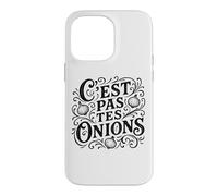 C'est Pas tes oignons français pour Rien de Vos Affaires Coque pour iPhone 14 Pro Max