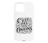 C'est Pas tes oignons français pour Rien de Vos Affaires Coque pour iPhone 15