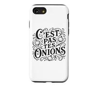 C'est Pas tes oignons français pour Rien de Vos Affaires Coque pour iPhone SE (2020) / 7/8