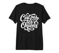 C'est Pas tes Oignons French Mind Your Own Business T-Shirt Haut de Gamme