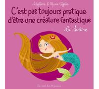 C'est pas toujours pratique d'être une créature fantastique T2: La Sirène