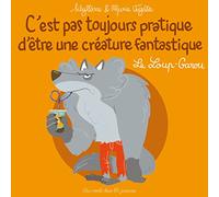 Le Loup Garou - C'est Pas Toujours Pratique D'être Une Créature Fantastique