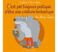 Le Loup Garou - C'est Pas Toujours Pratique D'être Une Créature Fantastique