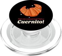 C'est Pas Un Croissant, C'est Un cuernito. PopSockets PopGrip pour MagSafe