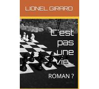 C'est pas une vie...: ROMAN ?