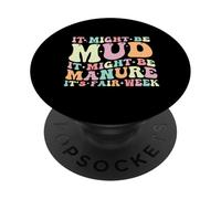 C'est Peut-être de la Boue, Peut-être du fumier. C'est Fair Week Farm Lover PopSockets PopGrip Adhésif