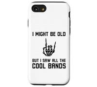 C'est Peut-être Vieux, mais J'Ai vu Tous Les Groupes Cool, du Rock drôle sur Une Blague Coque pour iPhone SE (2020) / 7/8