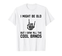 C'est Peut-être Vieux, mais J'Ai vu Tous Les Groupes Cool, du Rock drôle sur Une Blague T-Shirt
