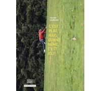 C'est plat, mais quand même, c'est joli !