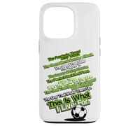 C'est pour ça Que Je vis pour Le Football Coque pour iPhone 13 Pro