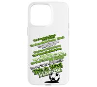 C'est pour ça Que Je vis pour Le Football Coque pour iPhone 15 Pro Max