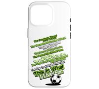 C'est pour ça Que Je vis pour Le Football Coque pour iPhone 16 Pro