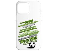 C'est pour ça Que Je vis pour Le Football Coque pour iPhone 16 Pro Max