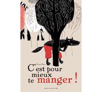 C'est pour mieux te manger !