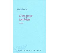C'est pour ton bien