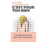 C'est pour ton bien