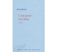 C'est pour ton bien Alma Brami (Auteur)