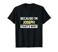 C'est Pourquoi C'est pour ça Que C'est Un nom drôle de Joseph T-Shirt Graphique avec Valeur, Homme, Noir, S