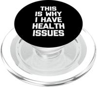 C'est Pourquoi J'Ai des problèmes de santé - Funny Saying Sarcastic PopSockets PopGrip pour MagSafe