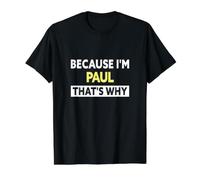 C'est Pourquoi Le nom de Paul est drôle T-Shirt Graphique avec Valeur, Homme, Noir, S