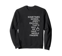 C'est Pourquoi Nous Avons des Doigts du Milieu drôles Sweatshirt
