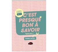 C'est Presque Bon À Savoir - Saison 1