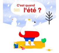 C'est quand l'été ? - LEFEBVRE, Romane - Le Diplodocus - cartonné - Album jeunesse