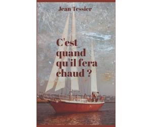 C'est quand qu'il fera chaud ?