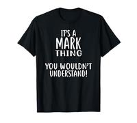 C'est quelque chose de marquant, vous ne comprendriez pas ! MARQUE T-Shirt
